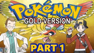 Lets Play Pokemon Gold Part 1 Gameplay Walkthrough [upl. by Kenna660]