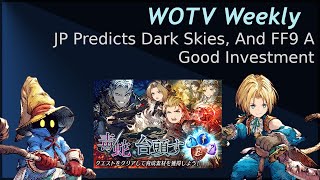 WOTV 4th Anniversary FF9 Recommendations amp JP Weekly Predictions [upl. by Nador]