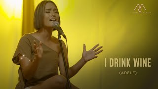 I Drink Wine  Adele Live Cover by Maria Calista [upl. by Westphal]