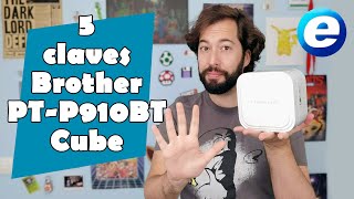 5 Claves de la rotuladora BROTHER PTP910BT Cube [upl. by Nagiam760]