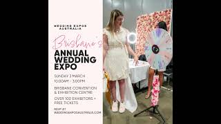 Wedding Planning Brisbanes Annual Wedding Expo at the Convention Centre Sunday March 3rd 2024 [upl. by Wehttam]