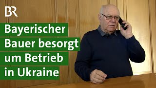 Niederbayerischer Landwirt mit AckerbauBetrieb in der Ukraine  Krieg Russland [upl. by Enotna596]