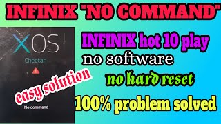 INFINIX no command problem  INFINIX hot 10 play no command problem solution [upl. by Lavine]