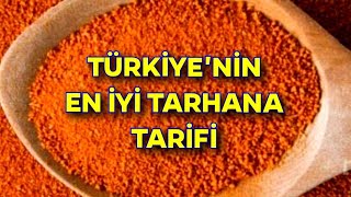 100 YILLIK ŞİFALI TARHANA TARiFi VE Tarhana Nasıl Yapılır  Tarhana Çorbası Tarifi  Yoğurtlu [upl. by Jeunesse]