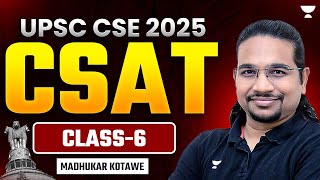 Free CSAT Classes for UPSC  Class 6  By Madhukar Kotawe  CSAT Preparation for IAS Exam [upl. by Dlonyar]