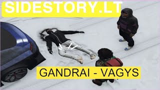 SIDESTORY LT l GANDRAI  VAGYS [upl. by Silva]