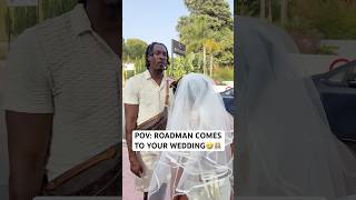 POV ROADMAN GOES TO YOUR WEDDING🤣👰🏼 a12funny comedy wedding london uk roadmen shorts [upl. by Yazbak208]