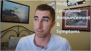 1 Hodgkins Lymphoma Announcement and Symptoms [upl. by Reibaj]