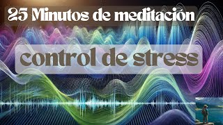 Sonidos del alma meditación control de stress [upl. by Verner]