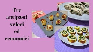 3 antipasti veloci ed economici Divertirsi in cucina [upl. by Kial274]