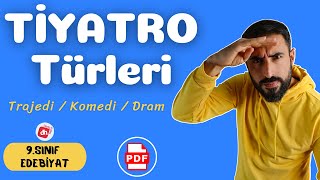 Tiyatro Türleri Trajedi Komedi Dram 📌 9Sınıf Edebiyat Tiyatro Ünitesi  Deniz Hoca  PDF 📘📕 [upl. by Laurice]