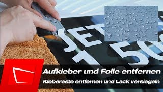 Aufkleber Schriftzug und Folie entfernen  Klebereste entfernen und Lack versiegeln [upl. by Gnilyam]