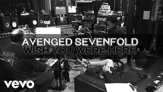 Avenged Sevenfold  Wish You Were Here [upl. by Vin]