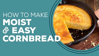 Blast from the Past Moist amp Easy Cornbread Recipe  How to Make Cornbread From Scratch [upl. by Peednam]