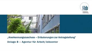 Anlage B – Agentur für ArbeitJobcenter  Anerkennungszuschuss [upl. by Shaina]