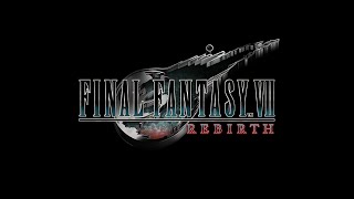 【FF7R】Part11 誰よりもねっとり進めるFF7リバース [upl. by Ytsenoh]