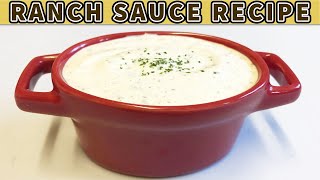 Best Homemade Ranch Sauce Recipe  Dip and Dressing  How to Make Ranch Dressing  Easy Ranch Sauce [upl. by Annaerdna]