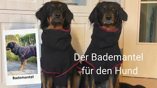 Der Bademantel für den Hund [upl. by Ysle923]