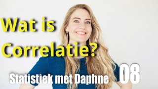 Statistiek met Daphne  Wat is correlatie [upl. by Dahaf]