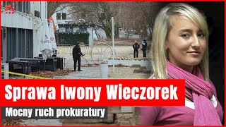 Sprawa Iwony Wieczorek Mocny ruch prokuratury  Gazetapl [upl. by Anawk323]