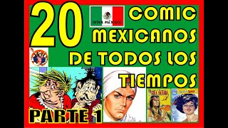 20 COMICS MEXICANOS DE TODOS LOS TIEMPOS PARTE 1 [upl. by Nekciv]