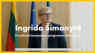 Ingridos Šimonytės prezidento kampanijos programos pristatymas [upl. by Hose338]