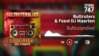 Bultruters amp Feest DJ Maarten  Bultruterslied carnaval carnaval2024 bultruters [upl. by Eciral614]