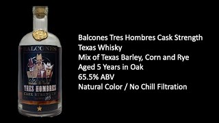 Balcones Tres Hombres Cask Strength [upl. by Ettebab]