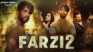 Farzi 2  New Blockbuster Hindi Action Full Movie  Shahid Kapoor  Raashii Khanna Hindi Full Movie [upl. by Egas]