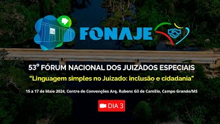 53Âº FONAJE  LINGUAGEM SIMPLES NO JUIZADO INCLUSÃƒO E CIDADANIA  DIA 3 [upl. by Aissatsan]