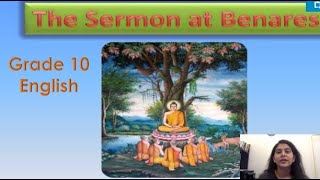 The Sermon at Benares Class 10  Full explanation First Flight  CBSE Summary  Imp Questions [upl. by Kit]