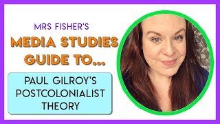 Media Studies  Gilroys Postcolonialist Theory  Simple Guide For Students amp Teachers [upl. by Belldame]