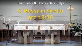 S Messa ore 1830  6112024  Parrocchia Santa Croce  Bari [upl. by Thorman]