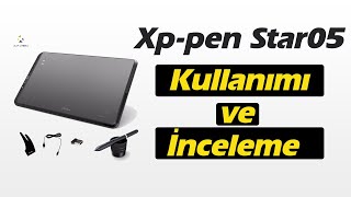 Xppen Star05 Kablosuz Çizim Tableti Kullanımı ve İncelemesi [upl. by Odragde]