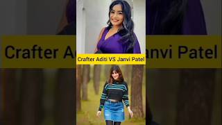 Crafter Aditi VS Janvi Patel shorts ytshorts crafteraditi janvipatel arshiyasd4661 [upl. by Ritch]