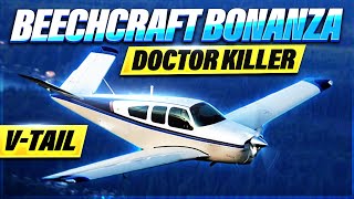 Beechcraft Bonanza whats with the V Tail Is it Safe is it really a Doctor Killer [upl. by Selwyn]