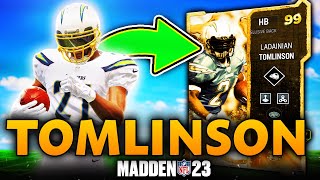 LADAINIAN TOMLINSON RUNS LIKE HE HAS SOMEWHERE TO BE  Madden 23 Ultimate Team quotUltimate Legendsquot [upl. by Emmeram494]