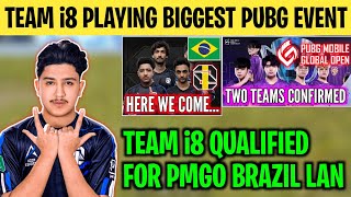 TEAM i8 GOING TO PMGO BRAZIL🇧🇷  i8 Qualified For Pmgo Lan😍  Biggest Pubg Teams Playing Pmgo😨 [upl. by Shieh332]