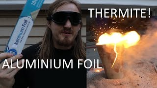 Aluminium Foil Thermite [upl. by Smail224]