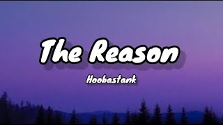 Hoobastank  The Reason Lyrics [upl. by Yamauchi]