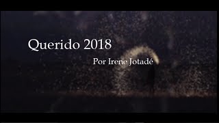 Querido 2018  Irene Jotadé [upl. by Dickie]