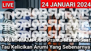 4RUM1 MAMPUS Pr4m4 Marah Saat Tau Kelic1k4n 4rum1 Yang Sebenarnya [upl. by Aryan]