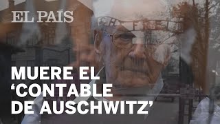 El contable de Auschwitz en 7 datos  Internacional [upl. by Crabb6]