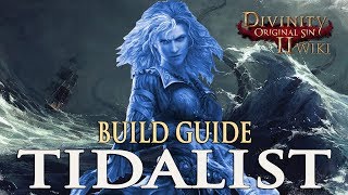 Divinity Original Sin 2 Builds  Tidalist Mage [upl. by Fatma585]