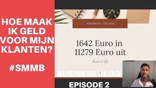 HOE MAAK IK GELD VOOR MIJN KLANTEN SMMBSMMA l BUSINESS VLOG 2 [upl. by Enehs]