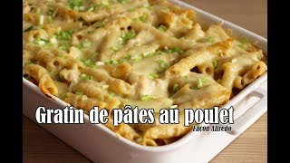 LGDK  Gratin de pâtes au poulet façon Alfredo [upl. by Munford352]