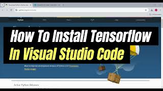 How To Install Tensorflow In Visual Studio Code  Tensorflow in VS Code  Easy Tutorial [upl. by Baggott906]