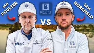 A Proper GOLFING SHOWDOWN   Ian Poulter v Sam Horsfield  JCB Golf amp Country Club 🔥 [upl. by Farika336]