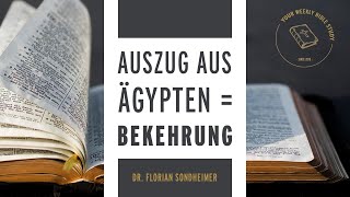 0311 Der Auszug aus Ägypten entspricht unserer Bekehrung 2Mose 119 Heilsplan  Dr Sondheimer [upl. by Rothmuller748]