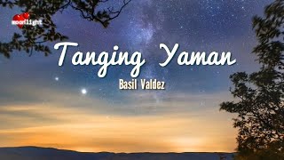 Tanging Yaman  Basil Valdez  Lyrics [upl. by Shaner]